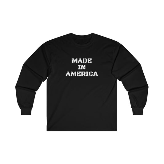Made In America Long Sleeve